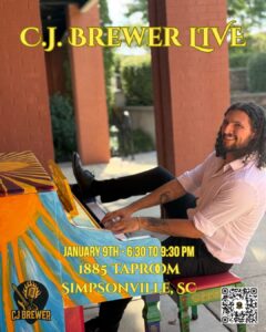 CJ BREWER LIVE 1885 TAPROOM 6:30PM - 9:30PM SIMPSONVILLE SC SVL 